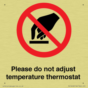 Please do not adjust temperature thermostat